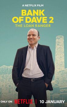 Bank of Dave 2 : The Loan Ranger (2025)