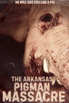 The Arkansas Pigman Massacre (2024)