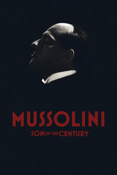 Mussolini: Son of the Century (2025)