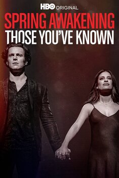 Spring Awakening: Those You've Known (2022)