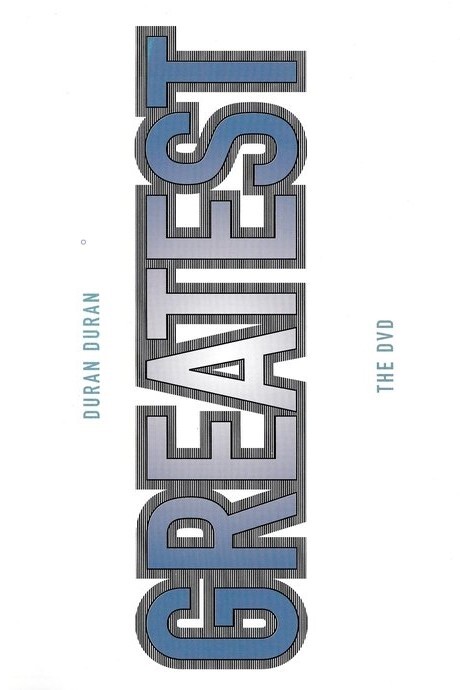 Duran Duran: Greatest - The DVD (1981 - 1999)