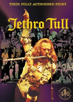 Jethro Tull: Their Fully Authorised Story (2008)
