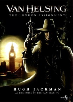 Van Helsing: The London Assignment (2004)