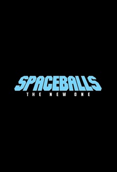 Spaceballs: The New One (2027)