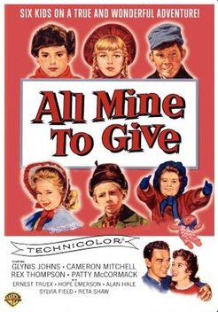 All Mine to Give (1957)