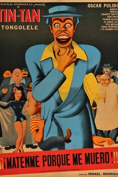 M�tenme Porque Me Muero (1951)