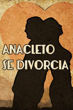 Anacleto se Divorcia (1950)