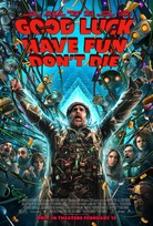 Good Luck, Have Fun, Don't Die (2025)