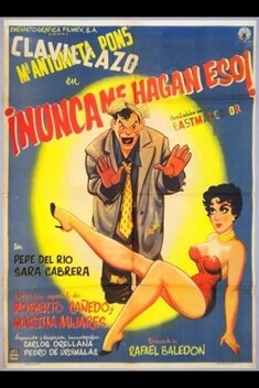 Nunca me Hagan Eso (1957)