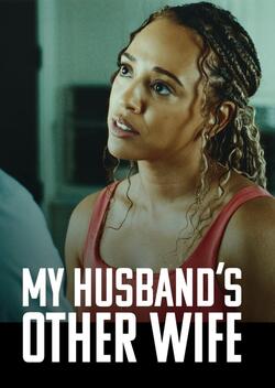 My Husband's Other Wife (2025)