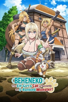 Beheneko: The Elf-Girl's Cat is Secretly an S-Ranked Monster! (2025)