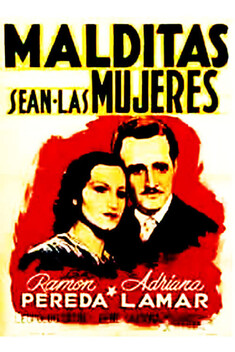Malditas Ser�n las Mujeres (1936)