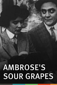 Ambrose's Sour Grapes (1915)