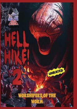 Hell Hike 2: Worshipers of the Worm! (2024)