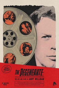 The Degenerate: The Life and Films of Andy Milligan (2025)