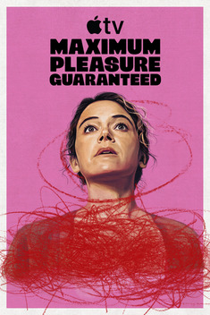 Maximum Pleasure Guaranteed (2026-)