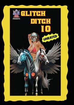 Glitch Ditch 10 (2024)
