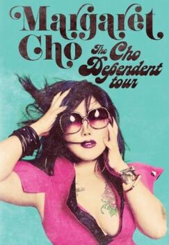 Margaret Cho: Cho Dependent (2011)
