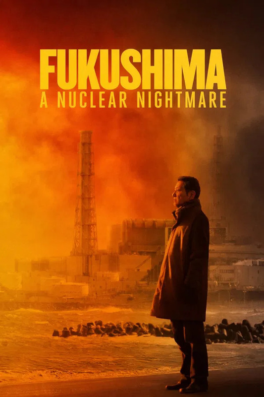 Fukushima: A Nuclear Nightmare (2026) Fukushima: A Nuclear Nightmare (2026)