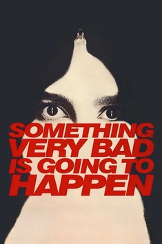 Something Very Bad Is Going to Happen (2026)