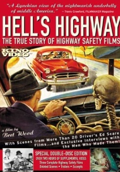 Hell's Highway: The True Story of Highway Safety Films (2003)