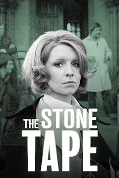 The Stone Tape (1972)