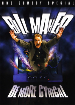 Bill Maher: Be More Cynical (2000)