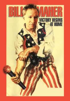 Bill Maher: Victory Begins At Home (2003)