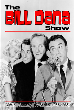 The Bill Dana Show (1963-1965)
