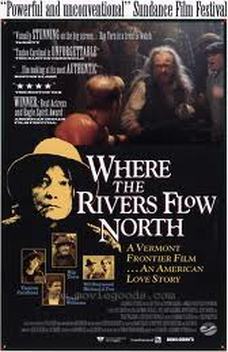 Where the Rivers Flow North (1993)