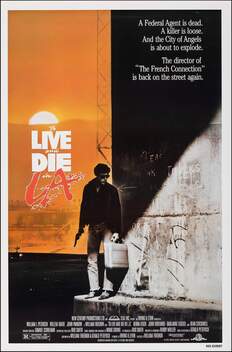 To Live and Die in L.A. (1985)