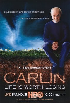 George Carlin: Life Is Worth Losing (2005)