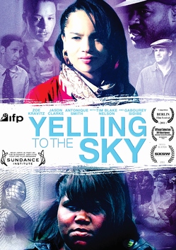 Yelling to the Sky (2011)