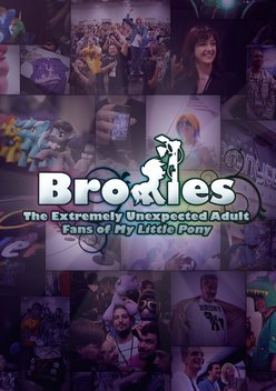 Bronies: The Extremely Unexpected Adult Fans of My Little Pony (2013)