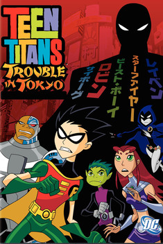 Teen Titans: Trouble in Tokyo (2006)