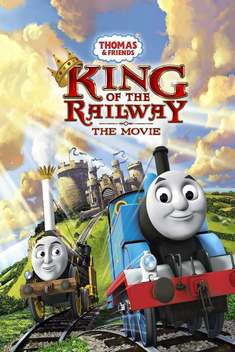 Thomas & Friends: King of the Railway - The Movie (2013)