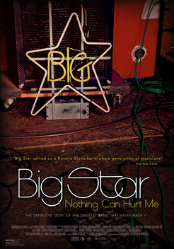 Big Star: Nothing Can Hurt Me (2012)