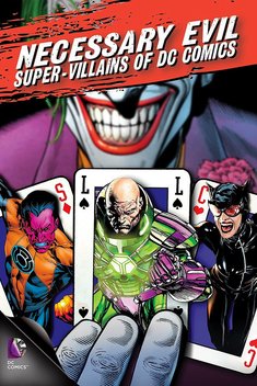 Necessary Evil: Super-Villains of DC Comics (2013)