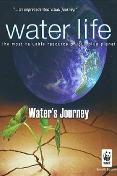 Water Life: Water's Journey (2008)