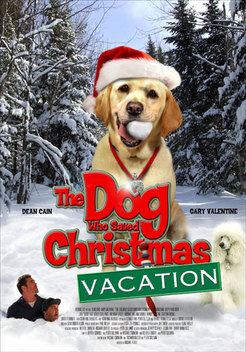 The Dog Who Saved Christmas Vacation (2010)