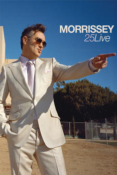 Morrissey: 25 Live (2013)