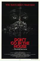Don't Go in the House (1980)
