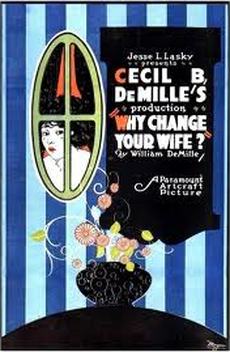 Why Change Your Wife? (1920)