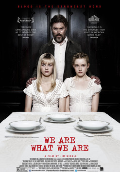 We Are What We Are (2013)