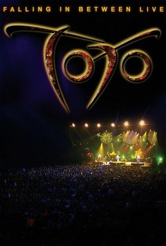Toto: Falling in Between Live (2007)