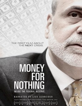 Money for Nothing: Inside the Federal Reserve (2013)