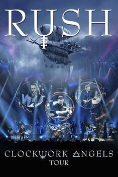 Rush: Clockwork Angels Tour (2013)
