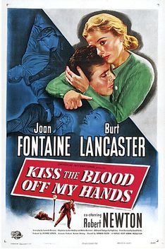 Kiss the Blood Off My Hands (1948)