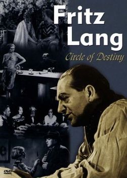 Fritz Lang: Circle of Destiny (2004)