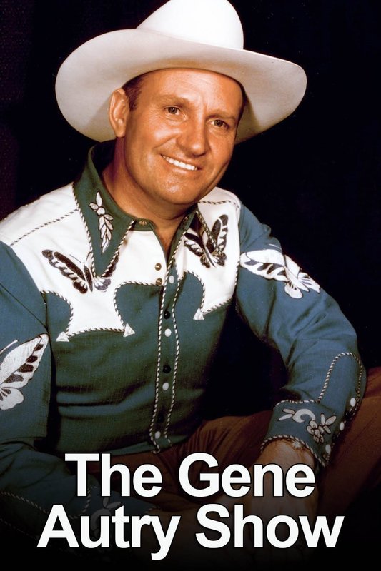 The Gene Autry Show (1950 - 1956)